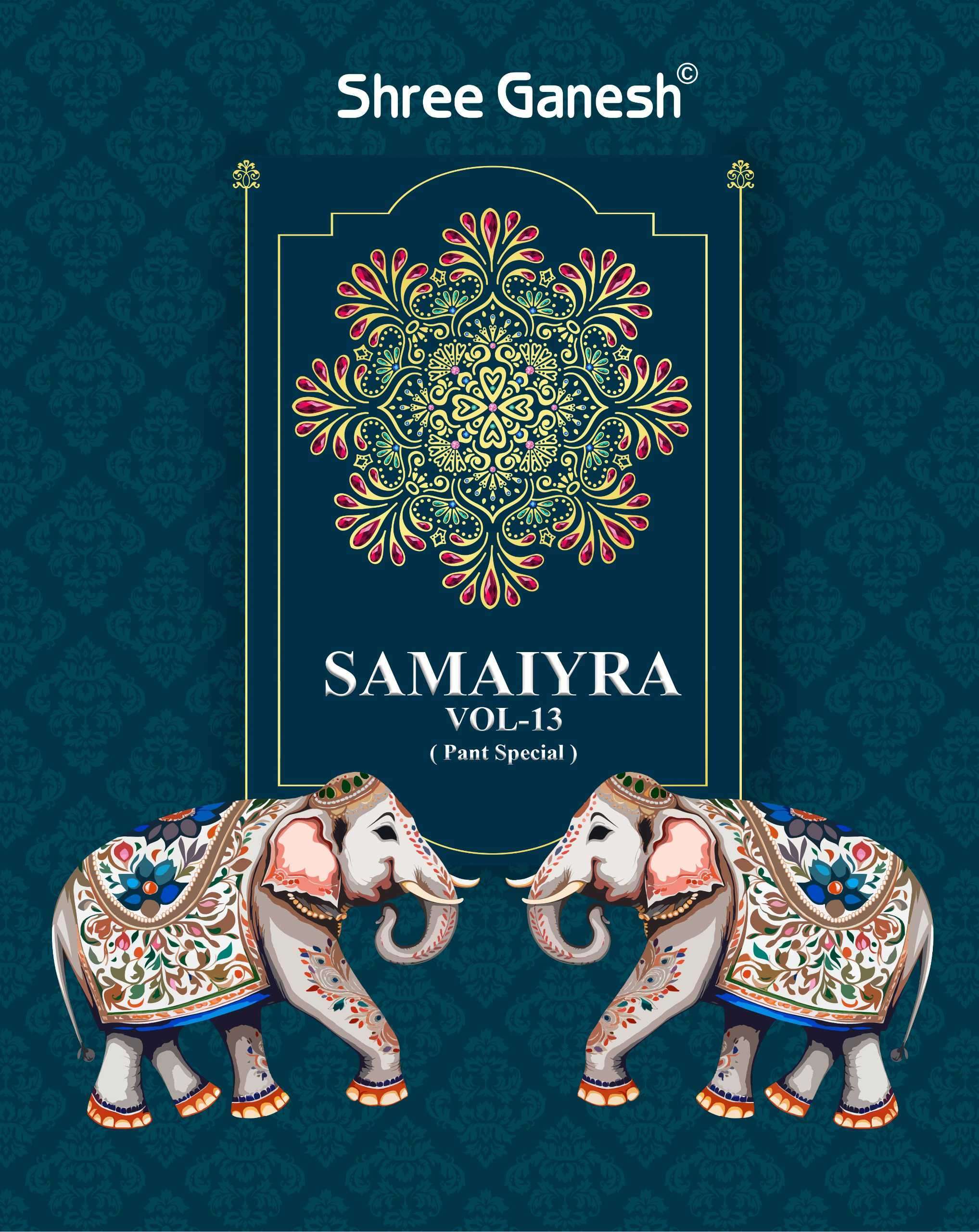 SHREE GANESH SAMAIYRA VOL 13 SALWER SUIT COLLECTION CATALOGUE 2024