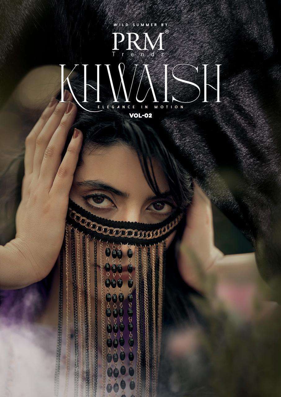 PRM TRENDZ KHWAISH VOL 2 LAWN COTTON PRINT FANCY WORK SALWER KAMEEZ BEST RATE 