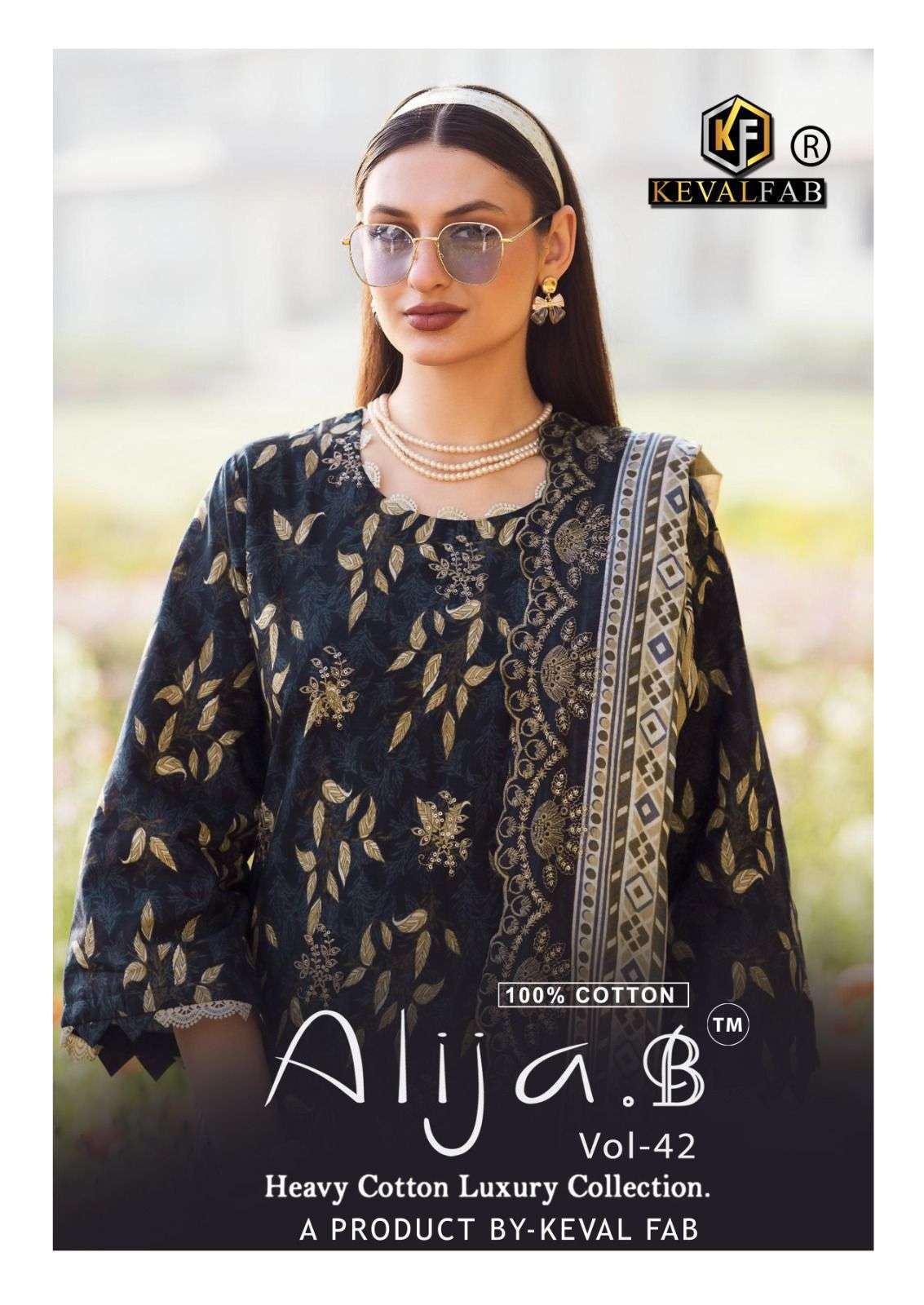 KEVAL FAB ALIJA B VOL 42 PURE COTTON PAKISTANI SUIT WHOLESALE PRICE 2026