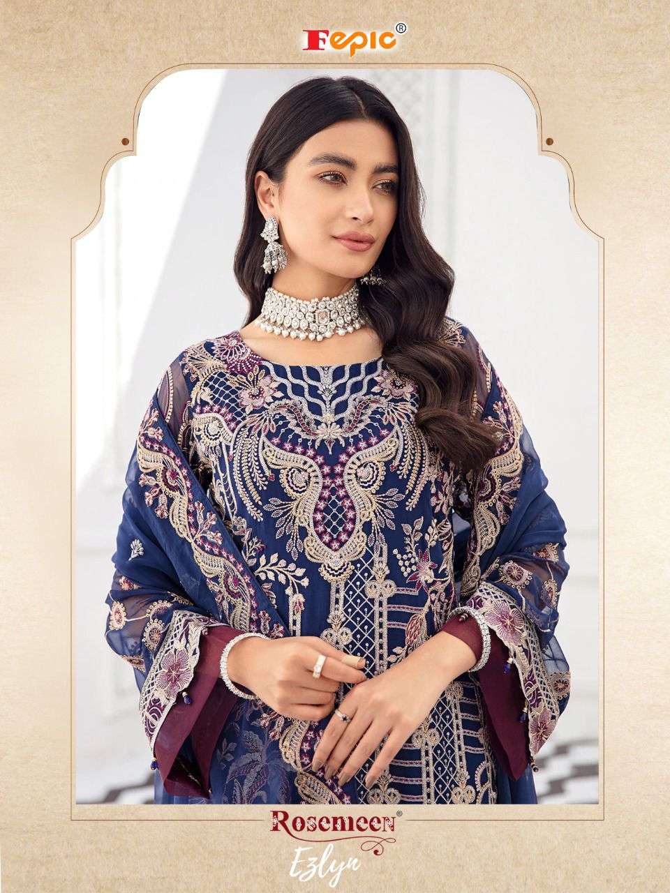 FEPIC ROSEMEEN EZLYN FAUX GEORGETTE EMBRODERY WORK PAKISTANI WHOLESALE CATALOGUE